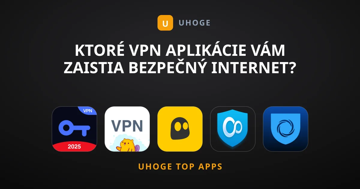 Ktoré VPN aplikácie vám zaistia bezpečný internet?